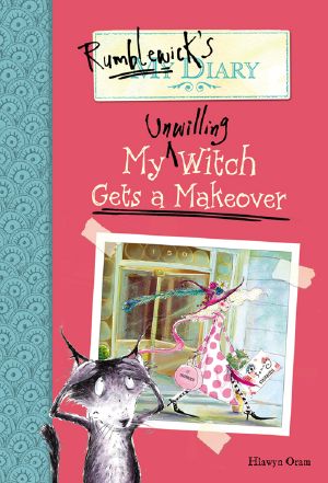 [Rumblewick Diary 06] • My Unwilling Witch Gets a Makeover